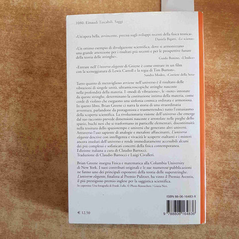 L'UNIVERSO ELEGANTE superstringhe dimensioni nascoste BRIAN GREENE 2003 EINAUDI