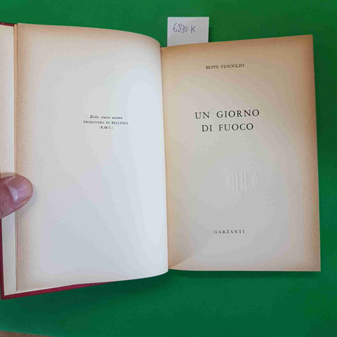 BEPPE FENOGLIO - UN GIORNO DI FUOCO 1°edizione 1963 GARZANTI senza sovraccoperta