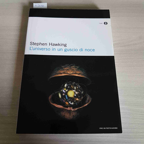 L'UNIVERSO IN UN GUSCIO DI NOCE - STEPHEN HAWKING - MONDADORI - 2015