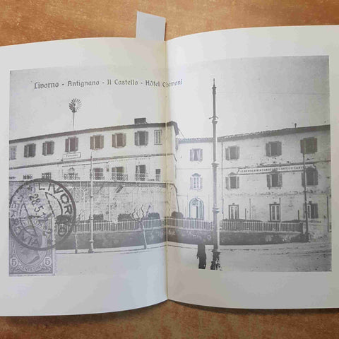 C'ERA UNA VOLTA ANTIGNANO E MONTENERO livorno 1988 LEONARDINI NOCERINO