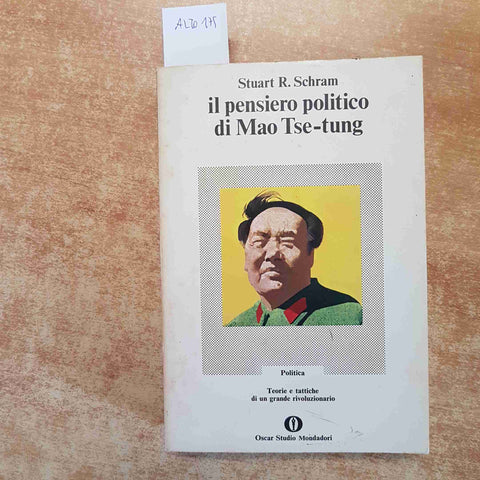 IL PENSIERO POLITICO DI MAO TSE-TUNG teorie e tattiche di rivoluzionario SCHRAM