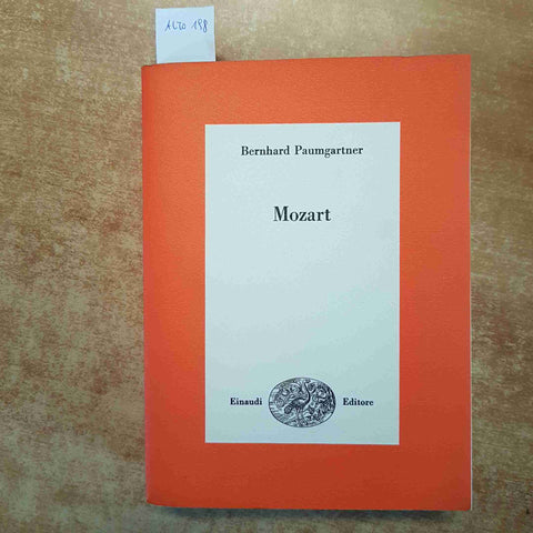 MOZART biografia di BERNHARD PAUMGARTNER 1980 EINAUDI