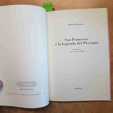 SAN FRANCESCO E LA LEGGENDA DEL PRESEPIO Roberto Beretta 2003 EDIZIONI MEDUSA