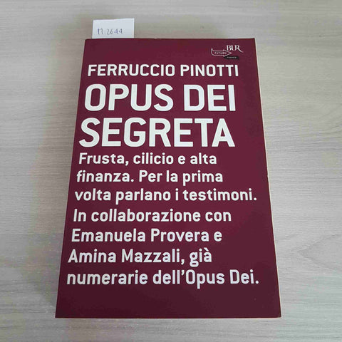 OPUS DEI SEGRETA - FERRUCCIO PINOTTI - BUR - 2006