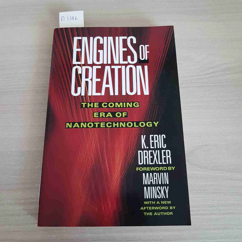 ENGINES OF CREATION THE COMING ERA OF NANOTECHNOLOGY - DREXLER - ANCHOR - 1986