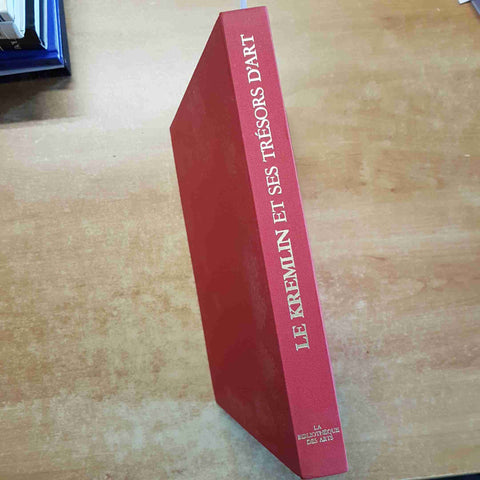 LE KREMLIN ET SES TRESORS D'ART 1987 RODIMTSEVA - LA BIBLIOTHEQUE DES ARTS