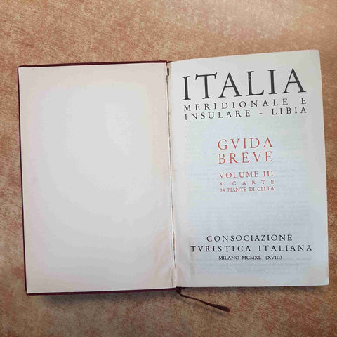 GUIDA BREVE ITALIA SETTENTRIONALE CENTRALE MERIDIONALE 1937/40 TOURING 3 VOLUMI
