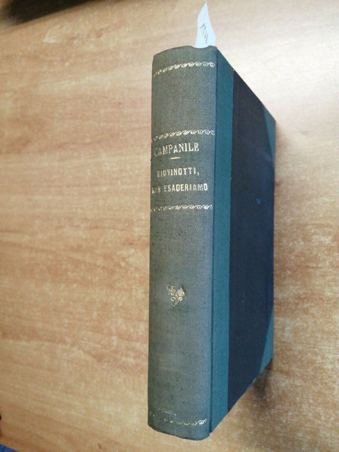 Achille Campanile GIOVINOTTI, NON ESAGERIAMO! Treves 1929 rilegato (1978