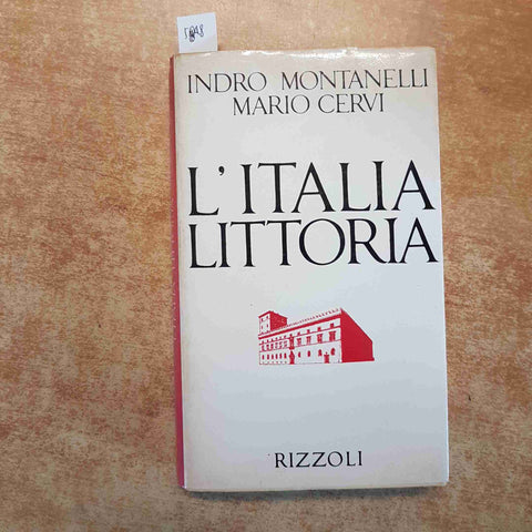 MONTANELLI CERVI - L'ITALIA LITTORIA 1980 RIZZOLI