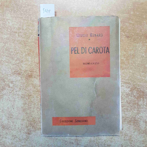 GIULIO RENARD PEL DI CAROTA 1955 COLLEZIONE SONZOGNO