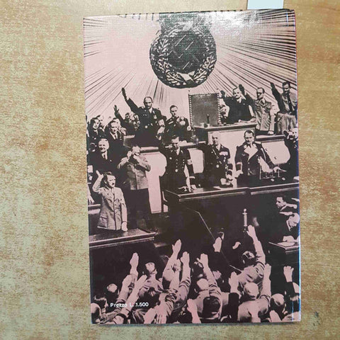 GLI UOMINI DEL NAZISMO i grandi nomi del XX secolo DE AGOSTINI 1974