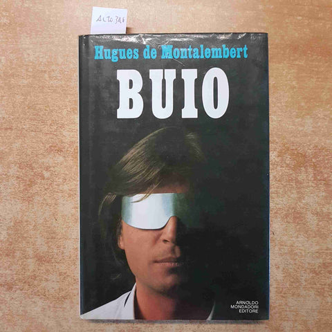 HUGUES DE MONTALEMBERT - BUIO autobiografia 1986 MONDADORI