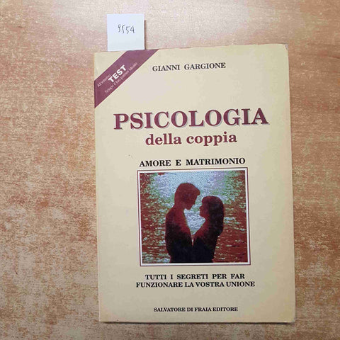 PSICOLOGIA DELLA COPPIA amore e matrimonio GIANNI GARGIONE 1999 DI FRAIA EDITORE