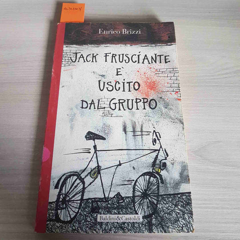 JACK FRUSCIANTE E' USCITO DAL GRUPPO - ENRICO BRIZZI - BALDINI & CASTOLDI