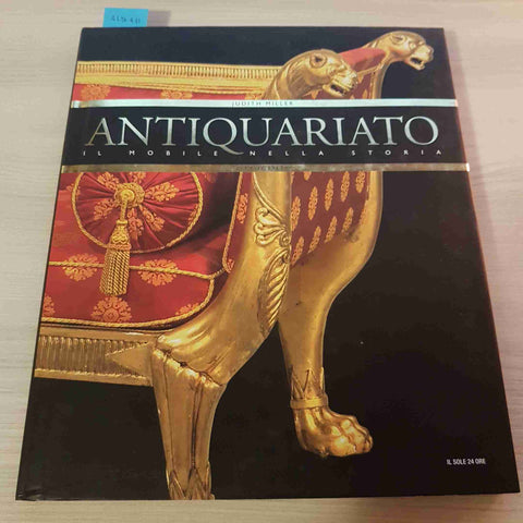 ANTIQUARIATO IL MOBILE NELLA STORIA - OTTOCENTO - MILLER - IL SOLE 24 ORE - 2008