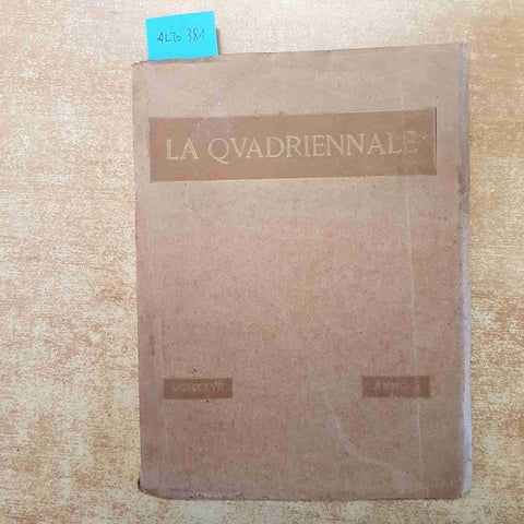 LA QUADRIENNALE ESPOSIZIONE NAZIONALE DI BELLE ARTI TORINO 1927 CATALOGO
