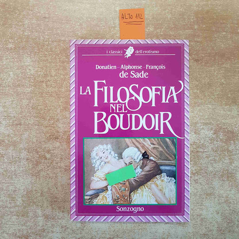 LA FILOSOFIA NEL BOUDOIR FRANCOIS DE SADE 1986 SONZOGNO erotismo