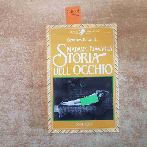 MADAME EDWARDA STORIA DELL'OCCHIO GEORGES BATAILLE 1986 SONZOGNO erotismo