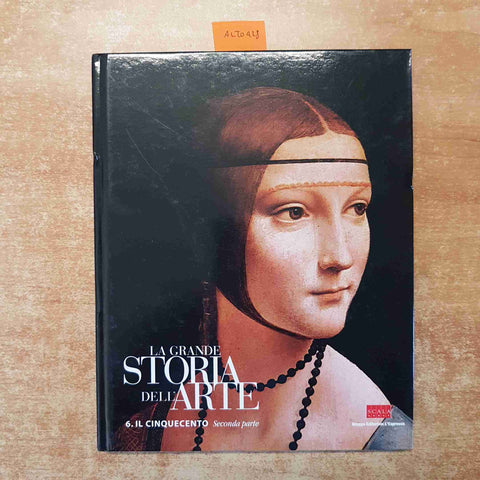 LA GRANDE STORIA DELL'ARTE IL CINQUECENTO SECONDA PARTE L'ESPRESSO 2003