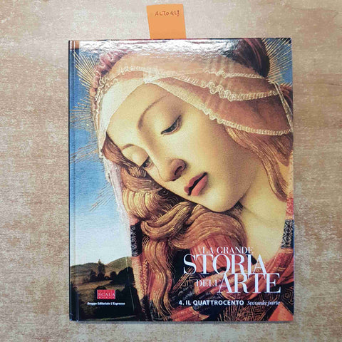 LA GRANDE STORIA DELL'ARTE IL QUATTROCENTO SECONDA PARTE L'ESPRESSO 2003