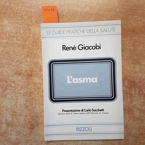 L'ASMA LE GUIDE PRATICHE DELLA SALUTE RENE' GIACOBI 1977 RIZZOLI
