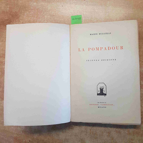 LA POMPADOUR - MARIO BUGGELLI seconda edizione CORBACCIO 1929 da restaurare!!!