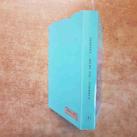 GLI ARABI Francesco Gabrieli LE PICCOLE STORIE ILLUSTRATE SANSONI 1957