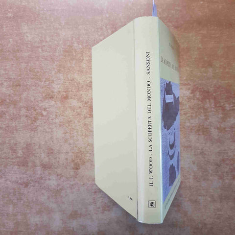 LA SCOPERTA DEL MONDO - H.J. WOOD LE PICCOLE STORIE ILLUSTRATE SANSONI 1960