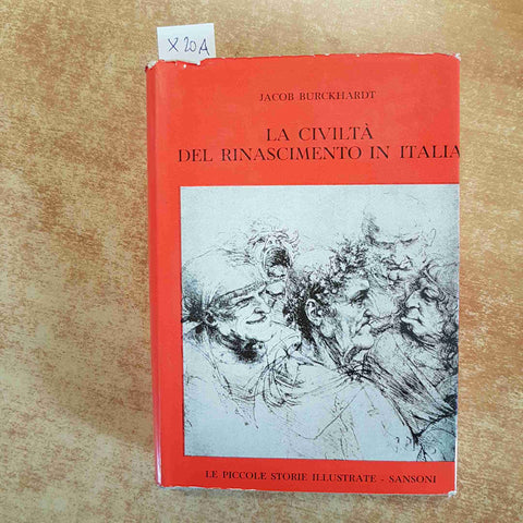 LA CIVILTA' DEL RINASCIMENTO IN ITALIA - BURCKHARDT - STORIE ILLUSTRATE SANSONI
