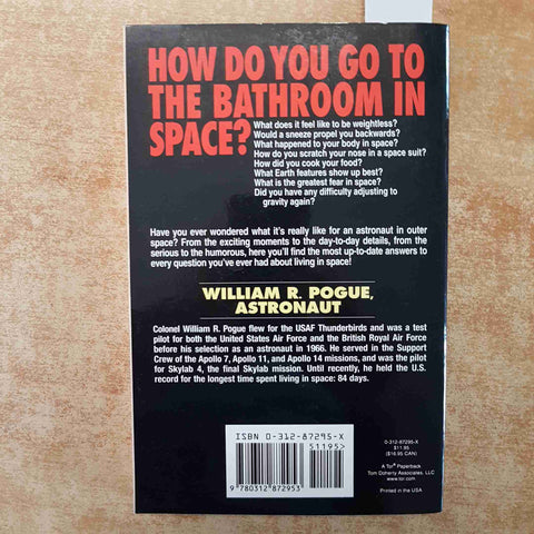 HOW DO YOU GO TO THE BATHROOM IN SPACE? WILLIAM R. POGUE ASTRONAUT 1999 DOHERTY
