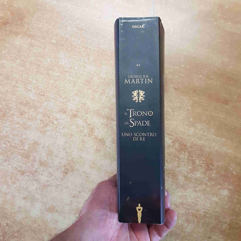 GEORGE R.R. MARTIN IL TRONO DI SPADE UNO SCONTRO DI RE MONDADORI OSCAR ABSOLUTE
