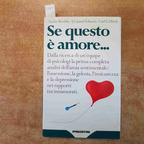 SE QUESTO E' AMORE... ANALISI DELL'OSSESSIONE GELOSIA DEPRESSIONE DE AGOSTINI