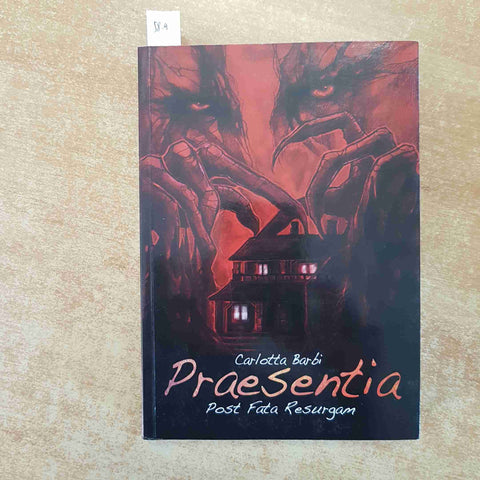 PRAESENTIA POST FATA RESURGAM - CARLOTTA BARBI 2019 FANTASY