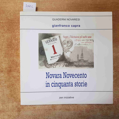 NOVARA NOVECENTO IN CINQUANTA STORIE - GIANFRANCO CAPRA 2010 ZEN INIZIATIVE