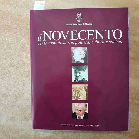 IL NOVECENTO CENTO ANNI DI STORIA, POLITICA, CULTURA E SOCIETA' bpn DE AGOSTINI