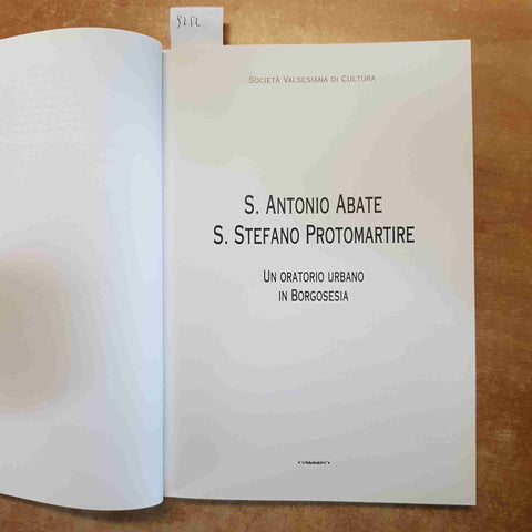 S. ANTONIO ABATE S. STEFANO PROTOMARTIRE UN ORATORIO URBANO IN BORGOSESIA 1997