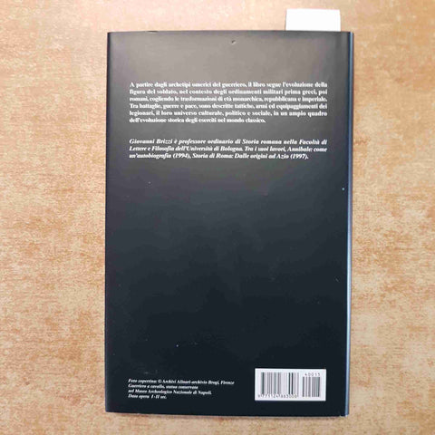 IL GUERRIERO, L'OPLITA, IL LEGIONARIO - GIOVANNI BRIZZI - 2001 - IL GIORNALE
