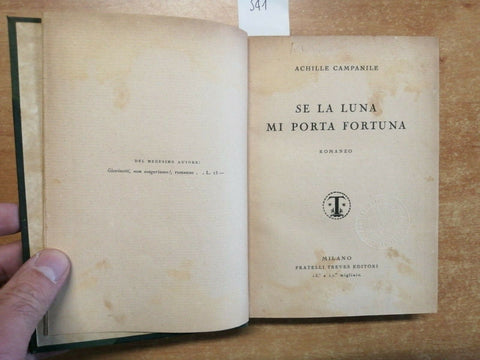Achille Campanile SE LA LUNA MI PORTA FORTUNA Treves 1929 rilegato (341