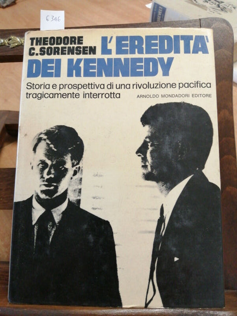 L'eredita dei Kennedy - Theodore C. Sorensen 1ed. 1970 Le scie Mondadori