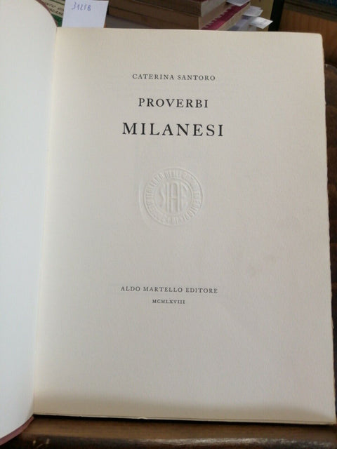 PROVERBI MILANESI - CATERINA SANTORO 1968 ALDO MARTELLO - ILLUSTRATO (3125B