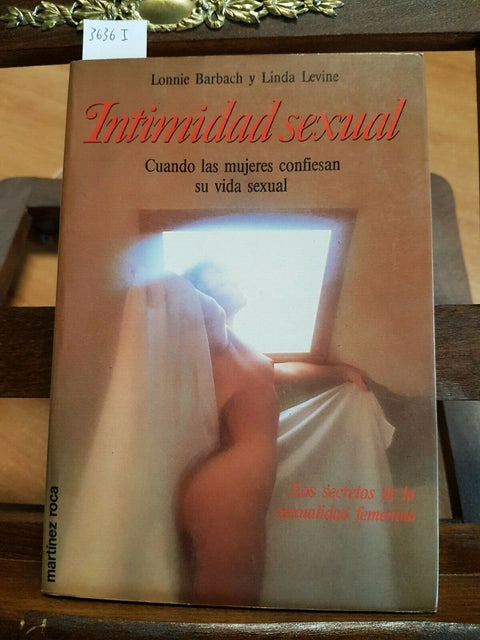 INTIMIDAD SEXUAL CUANDO LAS MUJERES CONFIESAN SU VIDA SEXUAL 1990 MARTINEZ(