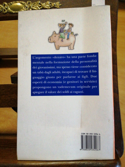 FIGLI & SOLDI - EDUCARE A SPENDERE E RISPARMIARE - COMETTO 2001 SPERLING