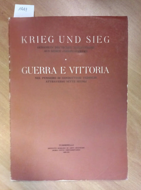 KRIEG UND SIEG GUERRA E VITTORIA NEL PENSIERO DEI CONDOTTIERI TEDESCHI (144