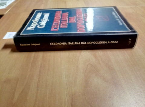 L'ECONOMIA ITALIANA DAL DOPOGUERRA A OGGI - COLAJANNI 1990 SPERLING (1039