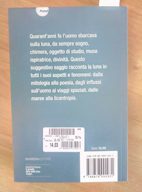 IL GRANDE LIBRO DELLA LUNA - ANTONINO PAVONE 2009 BARBERA 1 ED. (573)
