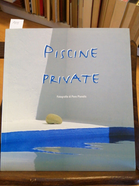 PISCINE PRIVATE - FOTOGRAFIE DI PERE PLANELLS - LOGOS - 2001 - (1899)