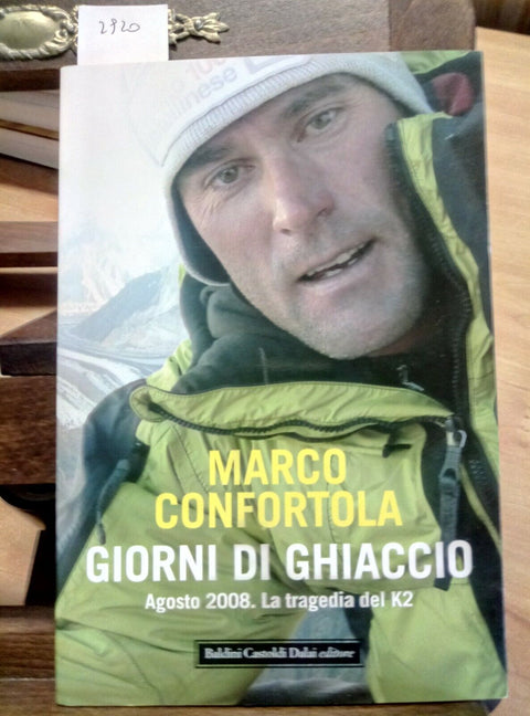 MARCO CONFORTOLA - GIORNI DI GHIACCIO - BALDINI - 2009 (2920)LA TRAGED