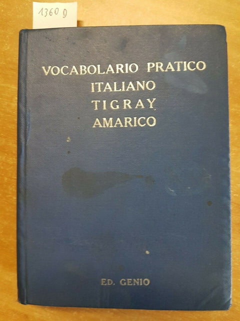VOCABOLARIO PRATICO ITALIANO TIGRAI AMARICO - ED. GENIO 1936 - (1360D)