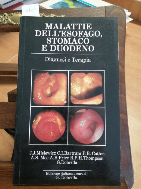 MALATTIE DELL'ESOFAGO, STOMACO E DUODENO - G.DOBRILLA - 1987 - MANUALE - (
