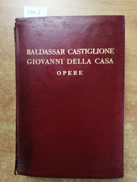 BALDASSAR CASTIGLIONE, GIOVANNI DELLA CASA: OPERE Rizzoli 1937 Prezzolini(3